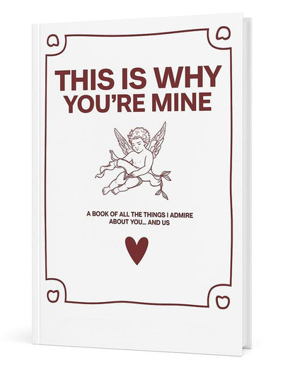 "This is why you're mine" Couple's Book