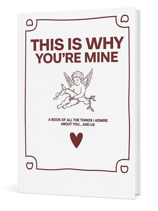 "This is why you're mine" Couple's Book
